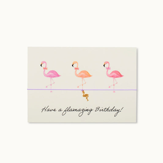 Bracelet card: Have a flamazing Birthday!